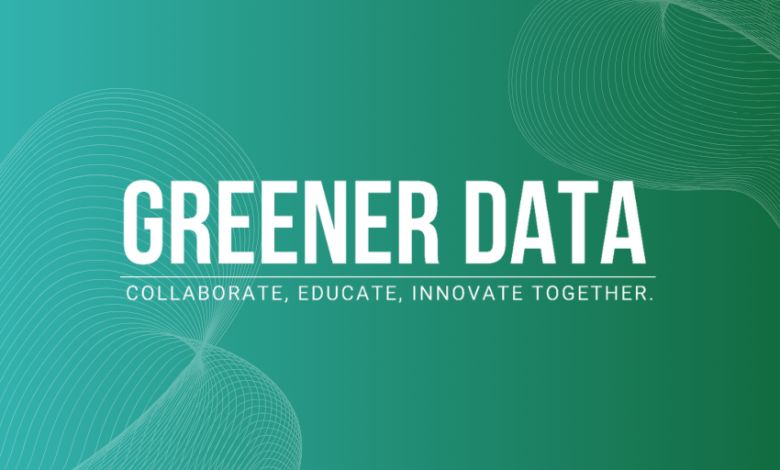 Greener Data Volume Three – Call for Authors Greener Data Volume Three – Call for Authors