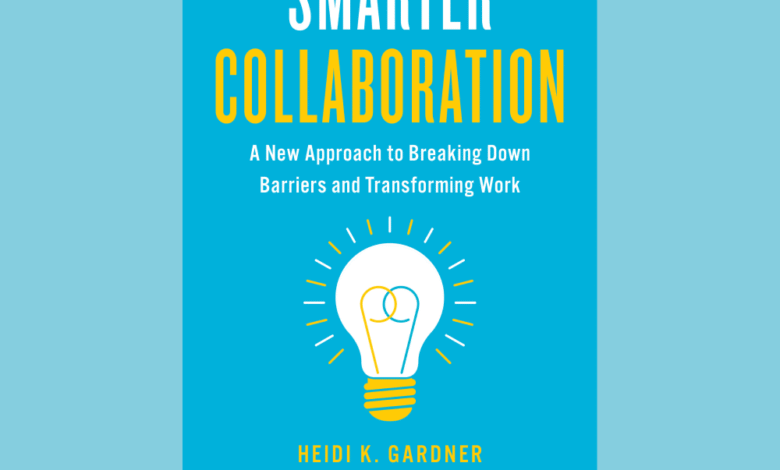 How Teams Can Achieve ‘Smarter Collaboration’ How Teams Can Achieve ‘Smarter Collaboration’