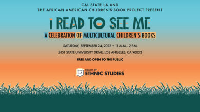Cal State LA College of Ethnic Studies to present ‘I Read to See Me: A Celebration of Multicultural Children’s Books’
